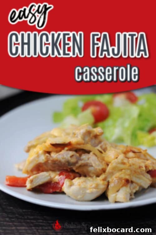 pin for chicken fajita casserole