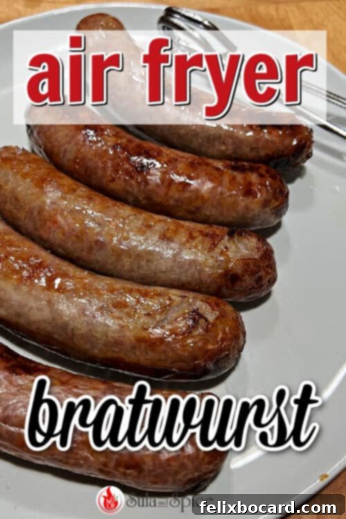 A Pinterest-friendly image promoting air fryer brats, showcasing a cooked brat.