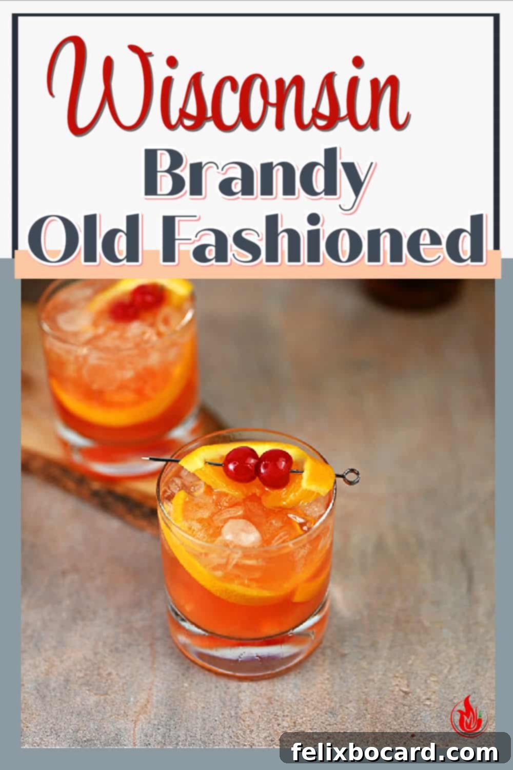 Sweet Wisconsin Brandy Old Fashioned 8 Pin for a Wisconsin Brandy Old Fashioned.