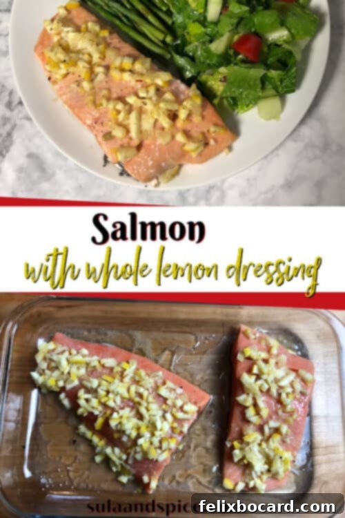 Pinterest pin graphic for Salmon with Whole Lemon Dressing, highlighting the rich flavor infusion.