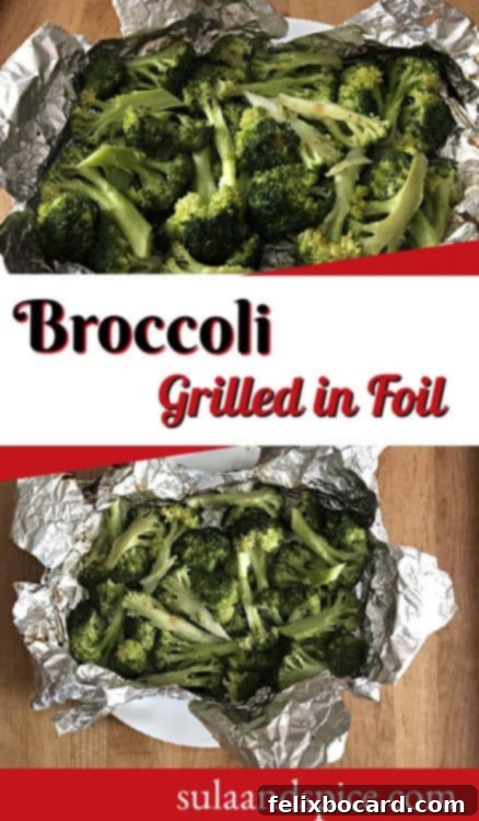 Vertical image for Pinterest featuring grilled broccoli in foil, ready to be pinned