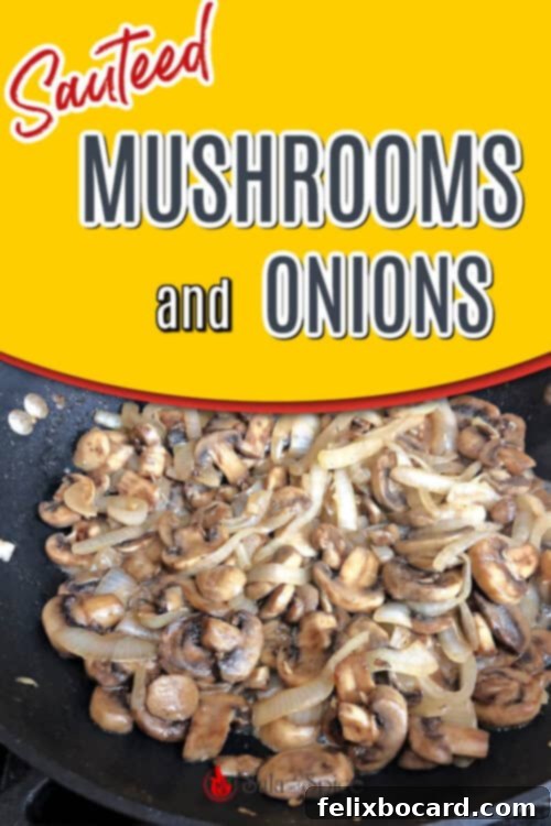Pinterest pin graphic for Sauteed Mushrooms and Onions recipe, featuring a visually appealing image of the dish.
